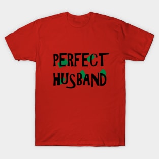 Perfect Husband T-Shirt